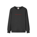 What did Jesus say? - Sweatshirt